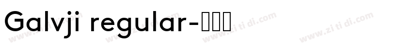 Galvji regular字体转换